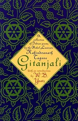 Gitandzsali: A Nobel-díjas indiai költő verseinek gyűjteménye - Gitanjali: A Collection of Indian Poems by the Nobel Laureate