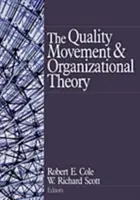 A minőségügyi mozgalom és a szervezetelmélet - The Quality Movement and Organization Theory