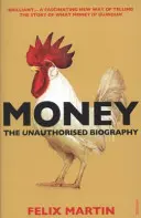 Money - Az engedély nélküli életrajz - Money - The Unauthorised Biography