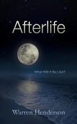 Túlvilág: Milyen lesz? - Afterlife: What Will It Be Like?