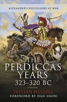 A Perdikkász-évek, 323-320 Kr.e. - The Perdiccas Years, 323-320 BC