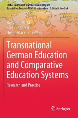 Transznacionális német oktatás és összehasonlító oktatási rendszerek: Kutatás és gyakorlat - Transnational German Education and Comparative Education Systems: Research and Practice