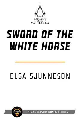 Assassin's Creed Valhalla: A fehér ló kardja - Assassin's Creed Valhalla: Sword of the White Horse