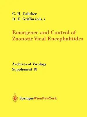 A zoonózisos vírusos agyvelőgyulladások kialakulása és ellenőrzése - Emergence and Control of Zoonotic Viral Encephalitides