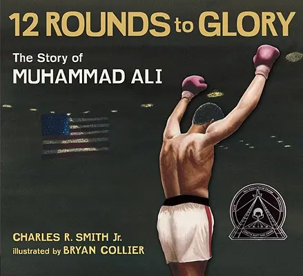 Tizenkét kör a dicsőségig: Muhammad Ali története - Twelve Rounds to Glory: The Story of Muhammad Ali