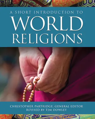 Rövid bevezetés a világvallásokba - A Short Introduction to World Religions