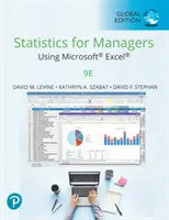 Statistics for Managers Using Microsoft Excel, Global Edition - Statisztika vezetőknek a Microsoft Excel segítségével, globális kiadás - Statistics for Managers Using Microsoft Excel - Statistics for Managers Using Microsoft Excel, Global Edition - Statistics for Managers Using Microsoft Excel