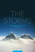 Viharok - Kaland és tragédia az Everesten - Storms - Adventure and Tragedy on Everest