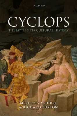 Cyclops: A mítosz és kultúrtörténete - Cyclops: The Myth and Its Cultural History