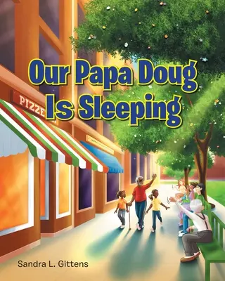 A mi Doug papánk alszik - Our Papa Doug Is Sleeping