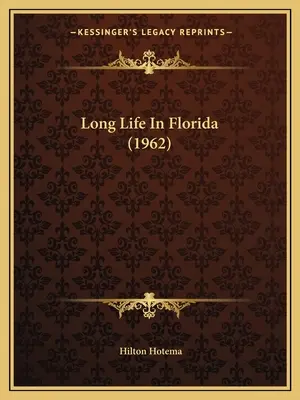 Hosszú élet Floridában (1962) - Long Life In Florida (1962)