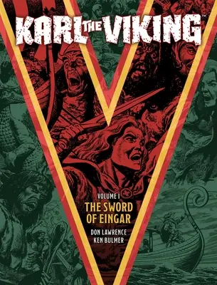 Karl, a viking - Első kötet: Eingar kardja - Karl the Viking - Volume One: The Sword of Eingar