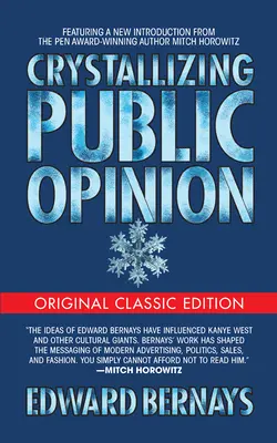 Crystallizing Public Opinion (Klasszikus eredeti kiadás) - Crystallizing Public Opinion (Original Classic Edition)