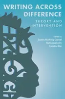 Writing Across Difference: Theory and Intervention