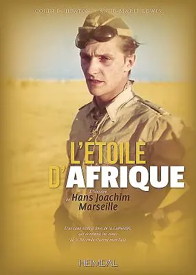 L'toile d'Afrique: L'Histoire de Hans Joachim Marseille