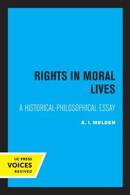 Jogok az erkölcsi életben: Történelmi-filozófiai esszé - Rights in Moral Lives: A Historical-Philosophical Essay