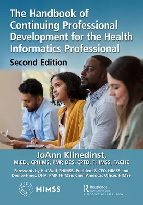 A folyamatos szakmai fejlődés kézikönyve az egészségügyi informatikusok számára - The Handbook of Continuing Professional Development for the Health Informatics Professional