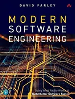 Modern szoftverfejlesztés: Doing What Works to Build Better Software Faster (Jobb szoftverek gyorsabb építése) - Modern Software Engineering: Doing What Works to Build Better Software Faster