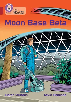 Holdbázis Béta: Band 14/Ruby - Moon Base Beta: Band 14/Ruby