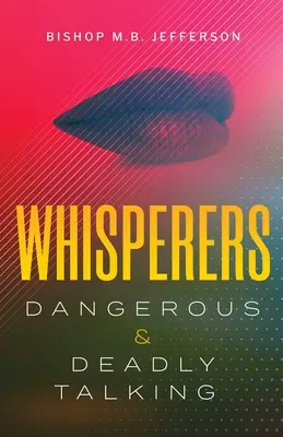 Suttogók: Veszélyes és halálos beszéd - Whisperers: Dangerous & Deadly Talking