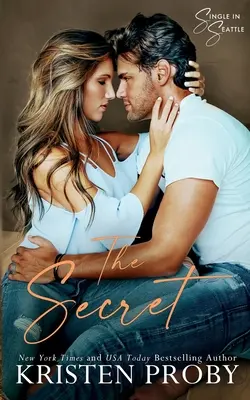 The Secret: A Single in Seattle Novel