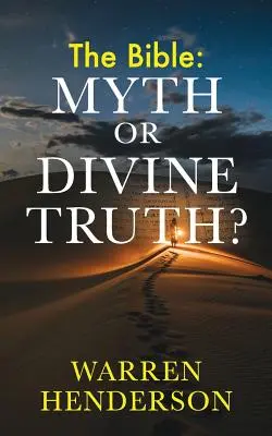 A Biblia: Mítosz vagy isteni igazság? - The Bible: Myth or Divine Truth?