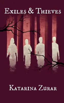 Száműzöttek és tolvajok - Exiles & Thieves