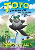 Totó, a nindzsa macska és a vadmacska legendája - 5. könyv - Toto the Ninja Cat and the Legend of the Wildcat - Book 5