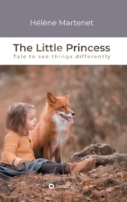 A kis hercegnő: Mese, hogy másképp lássuk a dolgokat - The Little Princess: Tale to see things differently