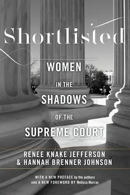 Shortlisted: Nők a Legfelsőbb Bíróság árnyékában - Shortlisted: Women in the Shadows of the Supreme Court