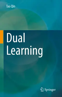 Kettős tanulás - Dual Learning