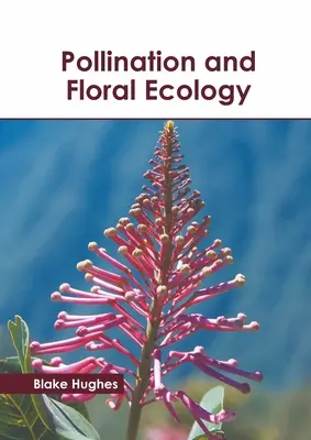 Beporzás és virágökológia - Pollination and Floral Ecology