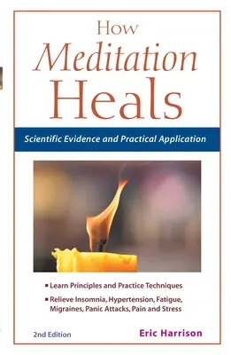 Hogyan gyógyít a meditáció: Tudományos bizonyítékok és gyakorlati alkalmazások - How Meditation Heals: Scientific Evidence and Practical Applications