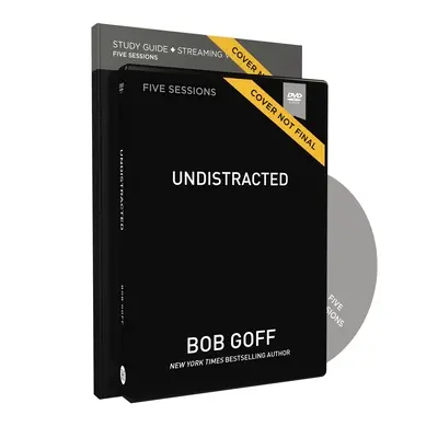 Undistracted Study Guide with DVD: Capture Your Purpose. Rediscover Your Joy.