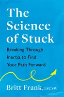 A megrekedés tudománya - Science of Stuck