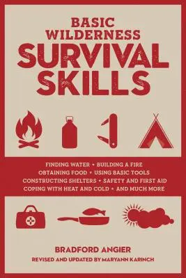 Basic Wilderness Survival Skills, Revised and Updated (Alapvető vadonbeli túlélési készségek, átdolgozva és frissítve) - Basic Wilderness Survival Skills, Revised and Updated