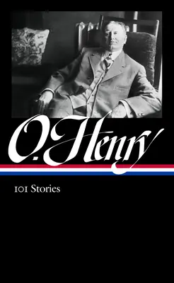 O. Henry: 101 történet (Loa #345) - O. Henry: 101 Stories (Loa #345)