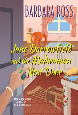 Jane Darrowfield és az őrült nő a szomszédban - Jane Darrowfield and the Madwoman Next Door