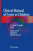 A gyermekláz klinikai kézikönyve - Clinical Manual of Fever in Children