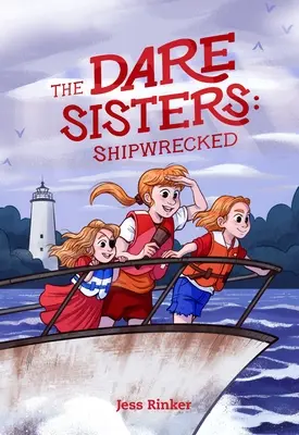 A Dare Sisters: Shipwrecked - The Dare Sisters: Shipwrecked