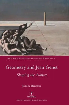 Geometria és Jean Genet: A szubjektum alakítása - Geometry and Jean Genet: Shaping the Subject