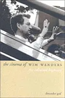 Wim Wenders mozija: A celluloid autópálya - The Cinema of Wim Wenders: The Celluloid Highway