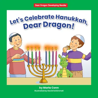 Ünnepeljük a hanukát, kedves Sárkány!: D szint - Let's Celebrate Hanukkah, Dear Dragon!: Level D