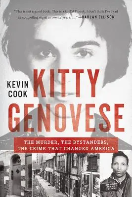 Kitty Genovese: A gyilkosság, a bámészkodók, a bűntény, amely megváltoztatta Amerikát - Kitty Genovese: The Murder, the Bystanders, the Crime That Changed America