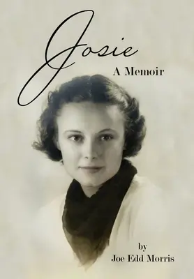 Josie: Emlékiratok - Josie: A Memoir