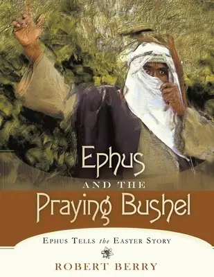 Ephus és az imádkozó persely - Ephus and the Praying Bushel