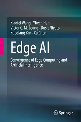 Edge AI: Az Edge Computing és a mesterséges intelligencia konvergenciája - Edge AI: Convergence of Edge Computing and Artificial Intelligence