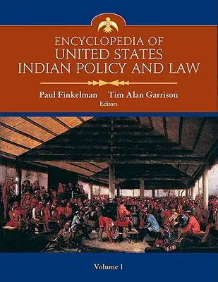 Az Egyesült Államok indiánpolitikájának és jogának enciklopédiája Set - Encyclopedia of United States Indian Policy and Law Set