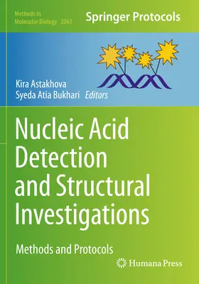 Nukleinsav-kimutatás és szerkezeti vizsgálatok: Módszerek és protokollok - Nucleic Acid Detection and Structural Investigations: Methods and Protocols