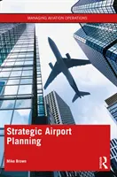 Stratégiai repülőtéri tervezés - Strategic Airport Planning